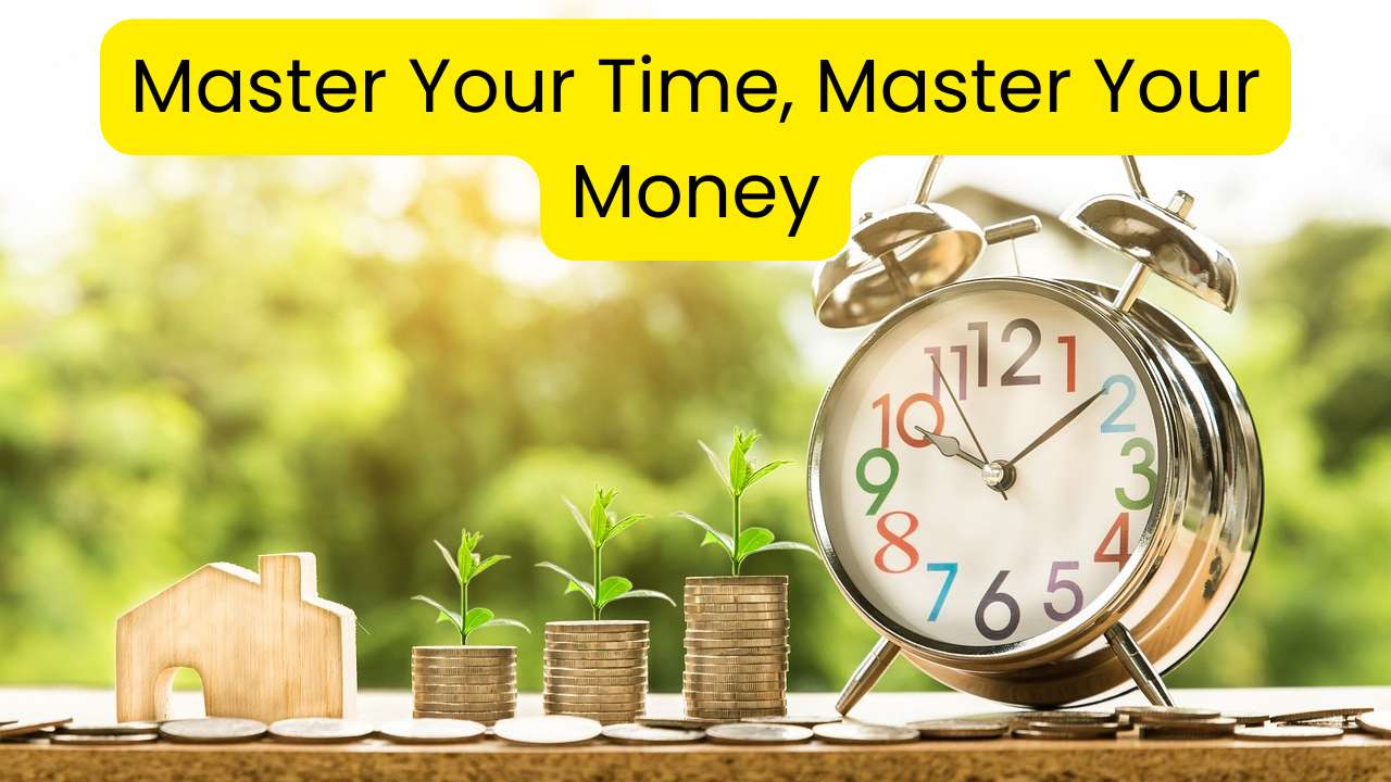 Master-Your-Time-Master-Your-Money